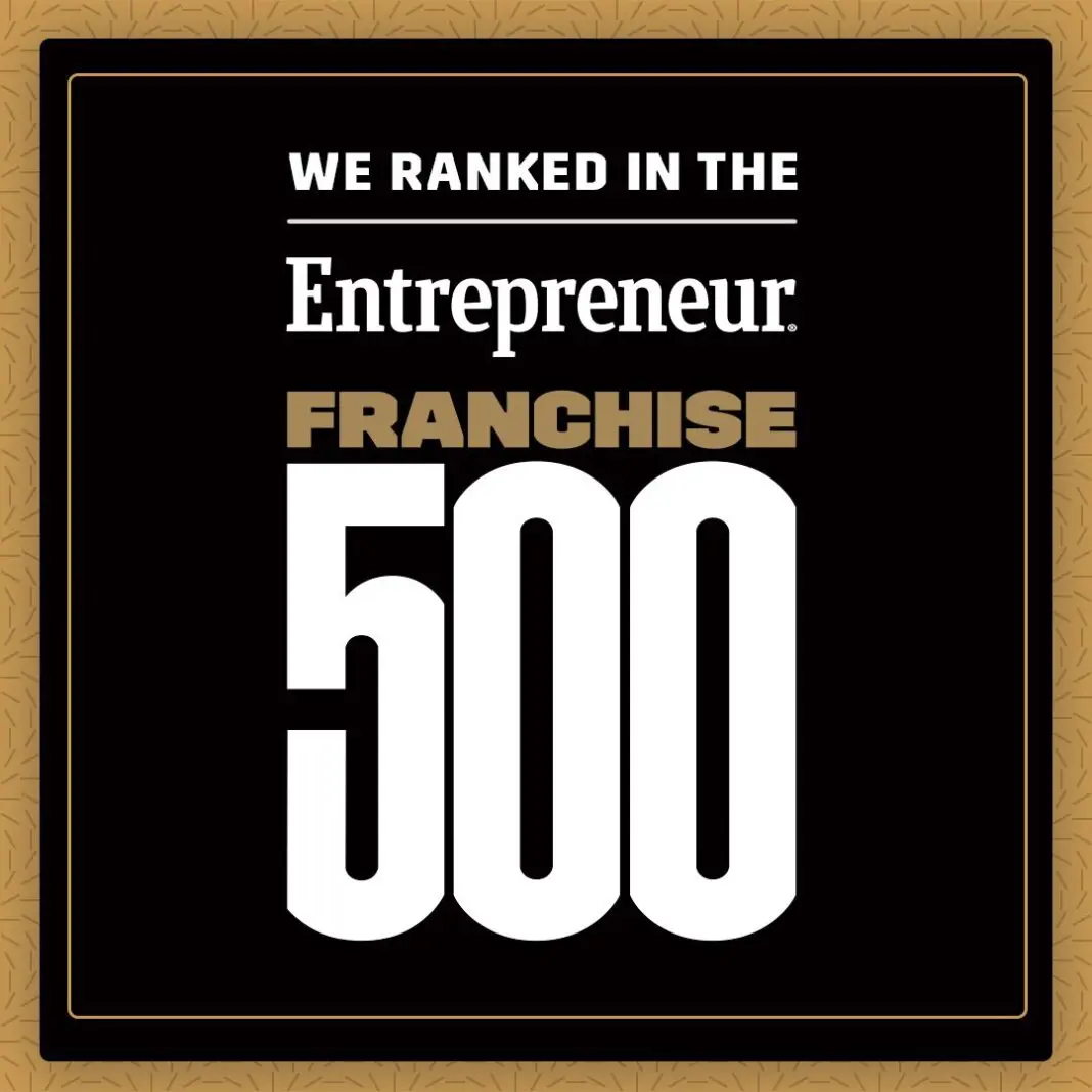 We ranked in the Entrepreneur Franchise 500